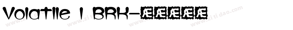 Volatile 1 BRK字体转换